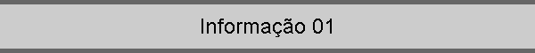 Informa��o 01