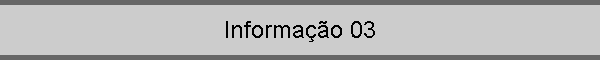 Informa��o 03
