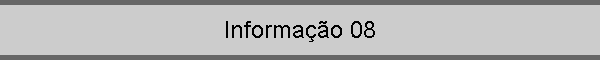 Informa��o 08